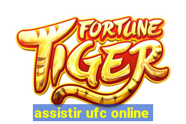 assistir ufc online